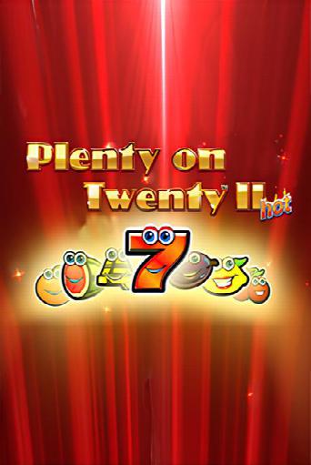 Plenty on Twenty II Hot
